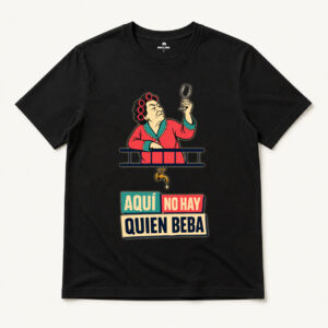 Camiseta Aquí No Hay Quien Beba en color negro