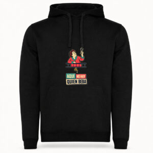 Sudadera Aquí No Hay Quien Beba, Urban · Con capucha, color negro